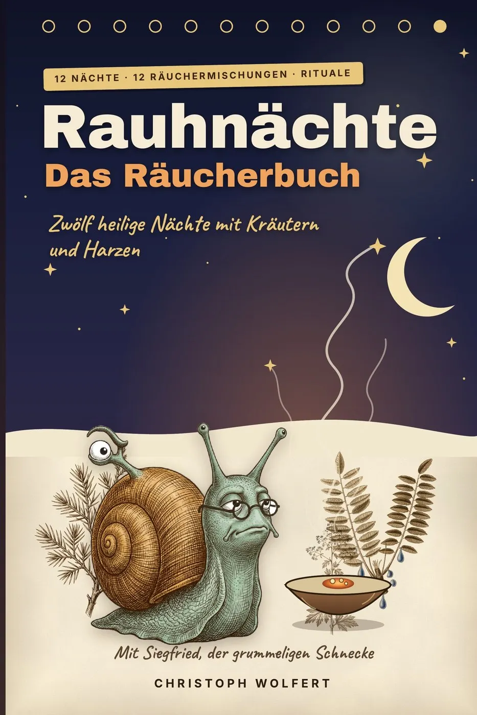 Rauhnächte – Das Räucherbuch: Räuchermischungen und Rituale als eBook – Titelbild