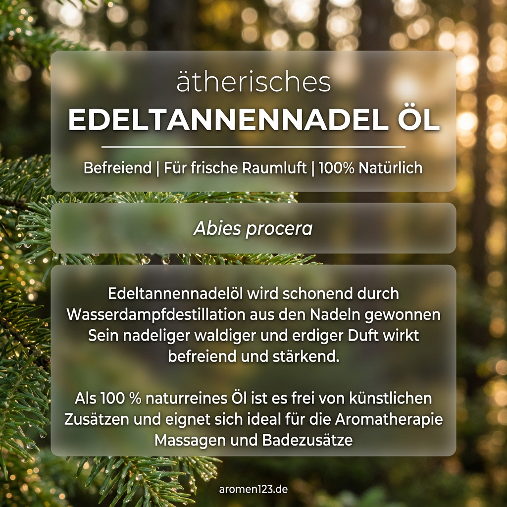 Edeltannennadelöl - Ätherisches Tannenöl aus Europa für Aromatherapie & Wellness Edeltannennadelöl - Ätherisches Tannenöl aus Europa für Aromatherapie & Wellness